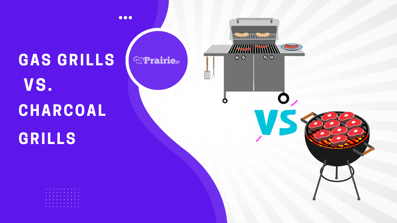 Gas Grill vs. Charcoal Grill